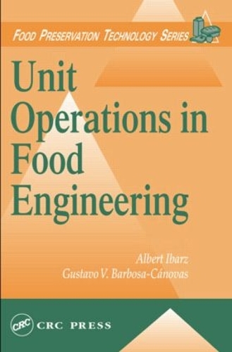 Бумажная книга «Unit Operations in Food Engineering», авторов Альберт Ибарц, Густаво В. Барбоса-Кановас - фото №1