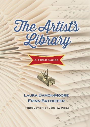 Паперова книга «The Artist's Library: A Field Guide», авторів Ерінн Батікефер, Лора Деймон-Мур - фото №1