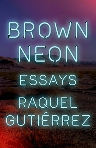 Паперова книга «Brown Neon», автор Ракель Гутьєррес - фото №1