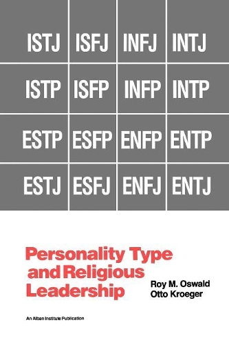 Бумажная книга «Personality Type and Religious Leadership», авторов Отто Крогер, Рой М. Освальд - фото №1