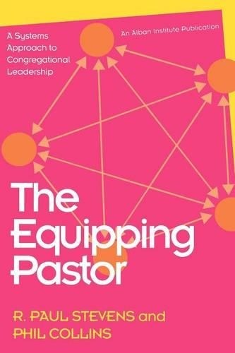 Бумажная книга «The Equipping Pastor: A Systems Approach to Congregational Leadership», автор Р. Пол Стивенс - фото №1