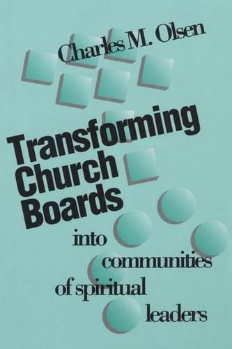 Бумажная книга «Transforming Church Boards into Communities», автор Чарльз М. Олсен - фото №1