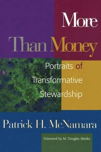 Паперова книга «More Than Money: Portraits of Transformative Stewardship», автор Патрік Х. Макнамара - фото №1