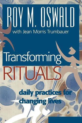 Бумажная книга «Transforming Rituals: Daily Practices for Changing Lives», автор Рой М. Освальд - фото №1