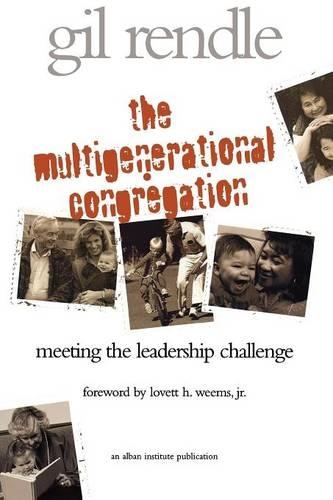 Бумажная книга «The Multigenerational Congregation: Meeting the Leadership Challenge», автор Гилберт Р. Рендл - фото №1