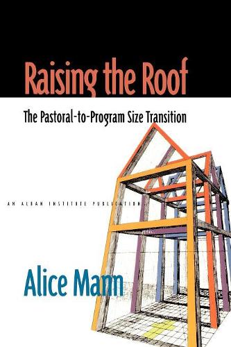 Паперова книга «Raising the Roof: The Pastoral-to-Program Size Transition», автор Аліса Манн - фото №1