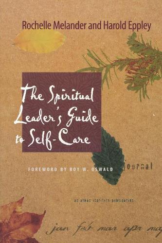 Бумажная книга «The Spiritual Leader's Guide to Self-Care», авторов Гарольд Эппли, Рошель Меландер - фото №1