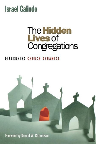 Бумажная книга «The Hidden Lives of Congregations: Discerning Church Dynamics», автор Израиль Галиндо - фото №1