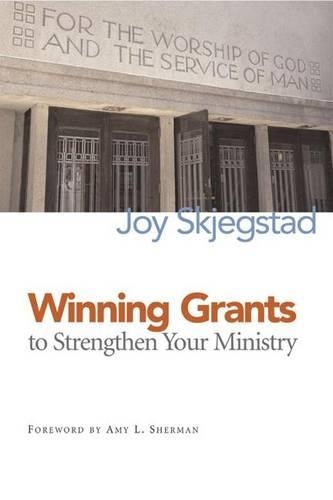 Бумажная книга «Winning Grants to Strengthen Your Ministry», автор Джой Скьегстад - фото №1