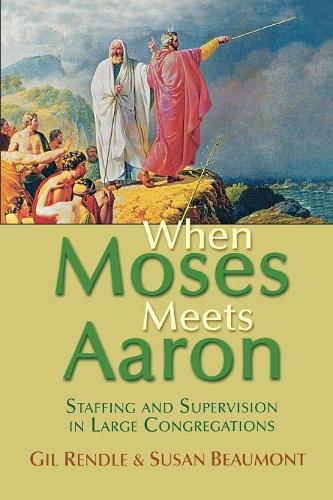 Бумажная книга «When Moses Meets Aaron: Staffing and Supervision in Large Congregations», автор Сьюзен Бомонт - фото №1