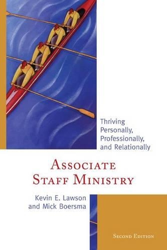 Паперова книга «Associate Staff Ministry: Thriving Personally, Professionally, and Relationally», авторів Кевін Е. Лоусон, Мік Бурсма - фото №1