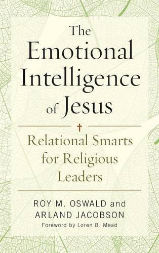 Паперова книга «The Emotional Intelligence of Jesus: Relational Smarts for Religious Leaders», авторів Арланд Якобсон, Рой М. Освальд - фото №1