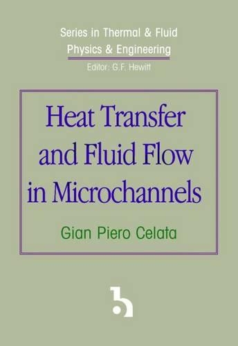 Паперова книга «Heat Transfer and Fluid Flow in Microchannels», автор Джан П'єро Челата - фото №1
