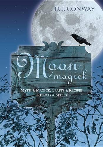 Паперова книга «Moon Magic: Myth and Magic, Crafts and Recipes, Rituals and Spells», автор Девід Конвей - фото №1