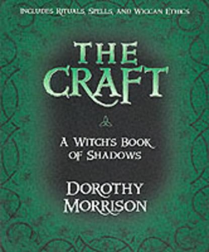 Паперова книга «The Craft: A Witch's Book of Shadows», автор Дороті Моррісон - фото №1