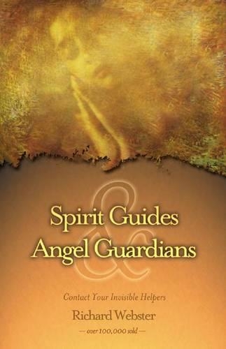 Бумажная книга «Spirit Guides and Angel Guardians: Contact Your Invisible Helpers», автор Ричард Вебстер - фото №1