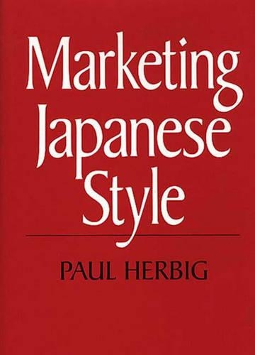 Бумажная книга «Marketing Japanese Style», автор Пол Хербиг - фото №1