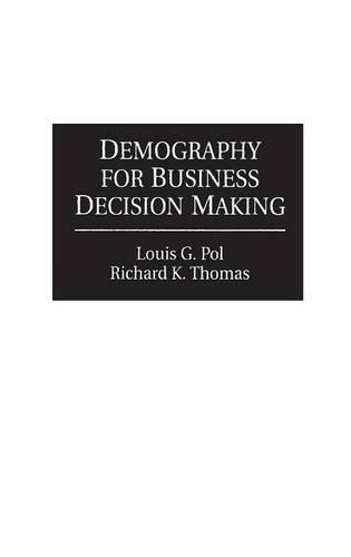 Бумажная книга «Demography for Business Decision Making», авторов Луи Поль, Ричард К. Томас - фото №1