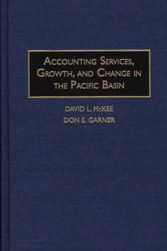 Паперова книга «Accounting Services, Growth, and Change in the Pacific Basin», авторів Девід Л. Маккі, Дон Е. Гарнер - фото №1