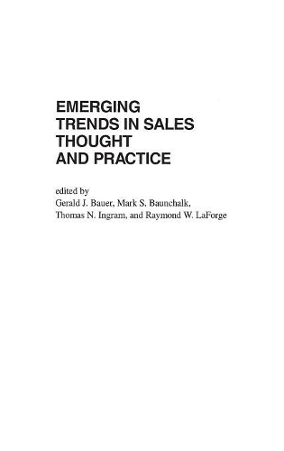 Бумажная книга «Emerging Trends in Sales Thought and Practice», авторов Джеральд Дж. Бауэр, Марк С. Баунчалк, Раймонд Лафорж, Томас Н. Ингрэм - фото №1