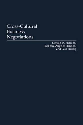 Бумажная книга «Cross-Cultural Business Negotiations», авторов Дональд В. Хендон, Пол Хербиг, Ребекка А. Хендон - фото №1