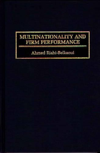 Паперова книга «Multinationality and Firm Performance», автор Ахмед Ріахі-Белкауї - фото №1