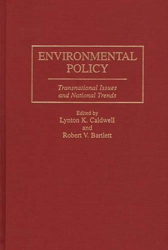 Паперова книга «Environmental Policy: Transnational Issues and National Trends», авторів Лінтон К. Колдуелл, Роберт В. Бартлетт - фото №1