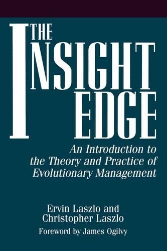 Паперова книга «The Insight Edge: An Introduction to the Theory and Practice of Evolutionary Management», авторів Кристоф Ласло, Ервін Ласло - фото №1