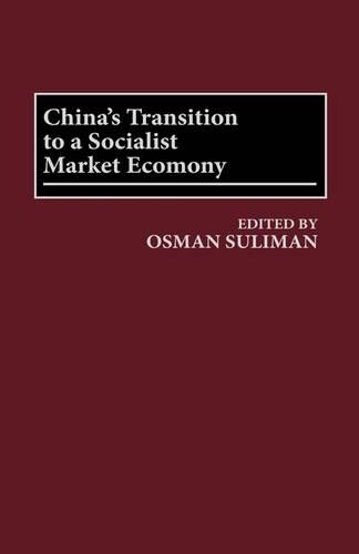 Бумажная книга «China's Transition to a Socialist Market Economy», автор Осман Сулиман - фото №1