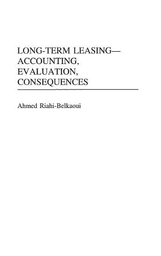 Бумажная книга «Long-Term Leasing -- Accounting, Evaluation, Consequences», автор Ахмед Риахи-Белкауи - фото №1
