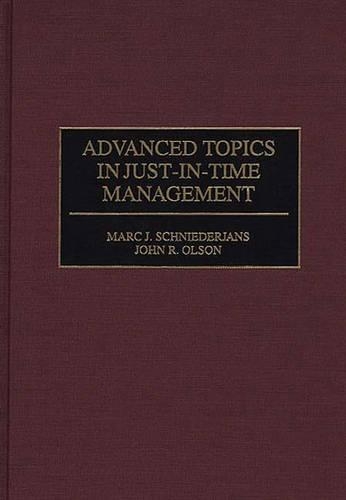 Паперова книга «Advanced Topics in Just-In-Time Management», авторів Джон Олсон, Марк Й. Шнідер'янс - фото №1