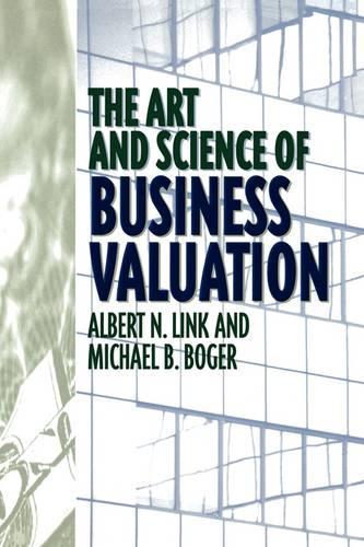 Паперова книга «The Art and Science of Business Valuation», авторів Альберт Лінк, Майкл Б. Богер - фото №1