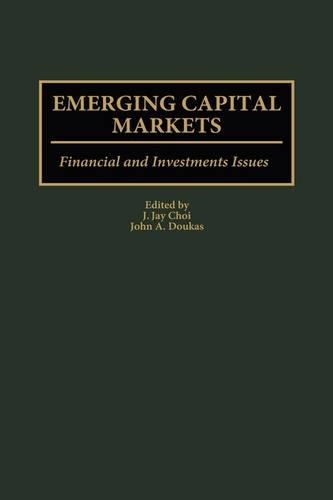 Бумажная книга «Emerging Capital Markets: Financial and Investment Issues», авторов Дж. Джей Чой, Джон А. Дукас - фото №1