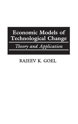 Паперова книга «Economic Models of Technological Change: Theory and Application», автор Раджив К. Гоел - фото №1