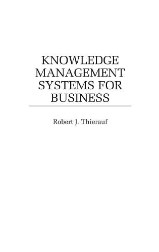 [object Object] «Knowledge Management Systems for Business», автор Роберт Дж. Тірауф - фото №1