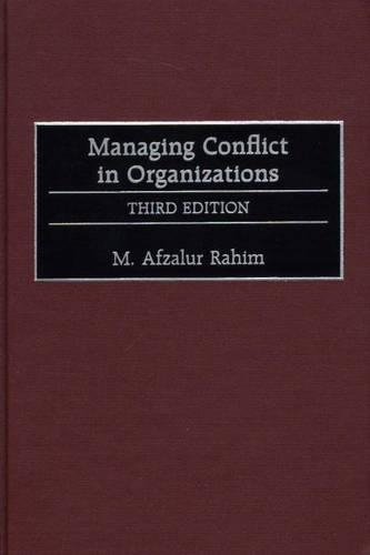 Бумажная книга «Managing Conflict in Organizations, 3rd Edition», автор М. Афзалур Рахим - фото №1
