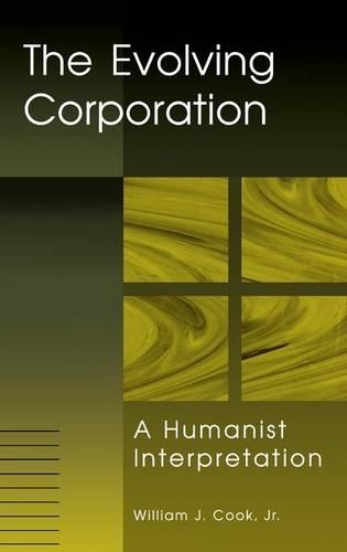 Паперова книга «The Evolving Corporation: A Humanist Interpretation», автор Вільям Дж. Кук - фото №1
