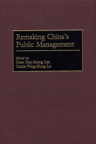Бумажная книга «Remaking China's Public Management», авторов Карлос Ло, Питер Ли - фото №1