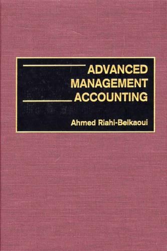Паперова книга «Advanced Management Accounting», автор Ахмед Ріахі-Белкауї - фото №1