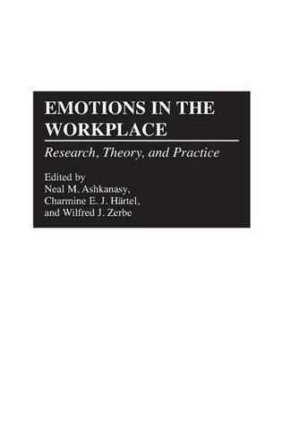 Паперова книга «Emotions in the Workplace: Research, Theory, and Practice», авторів Шармін Е. Гартел, Ніл М. Ашканасі, Вілфред Дж. Цербе - фото №1