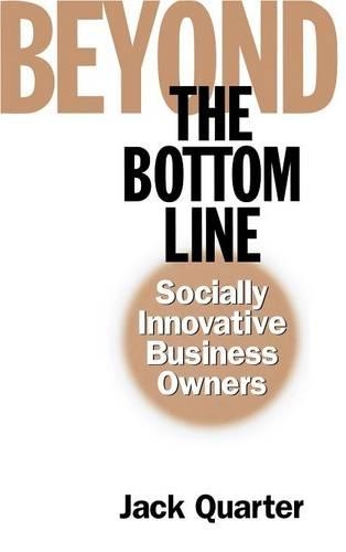 Бумажная книга «Beyond the Bottom Line: Socially Innovative Business Owners», автор Джек Квотер - фото №1