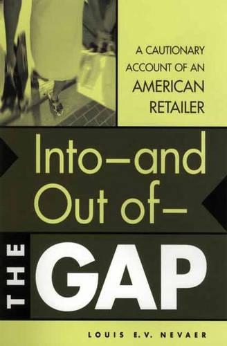 Бумажная книга «Into--and Out of--The GAP: A Cautionary Account of an American Retailer», автор Луис Э.В. Невор - фото №1