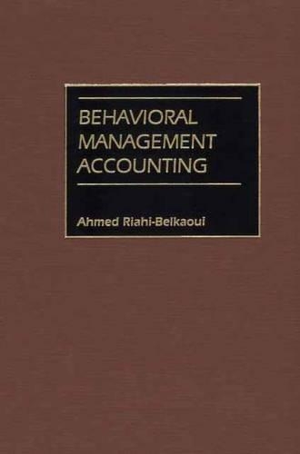 Паперова книга «Behavioral Management Accounting», автор Ахмед Ріахі-Белкауї - фото №1