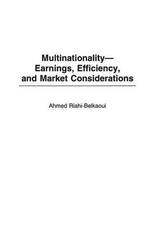 Паперова книга «Multinationality--Earnings, Efficiency, and Market Considerations», автор Ахмед Ріахі-Белкауї - фото №1
