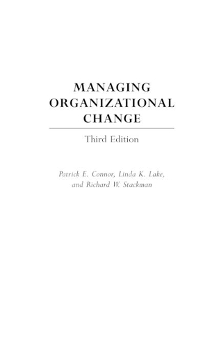 Бумажная книга «Managing Organizational Change, 3rd Edition», авторов Линда Лейк, Патрик Э. Коннор, Ричард В. Стэкман - фото №1