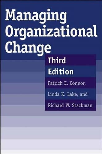 Паперова книга «Managing Organizational Change, 3rd Edition», авторів Лінда Лейк, Патрік Е. Коннор, Річард В. Стекман - фото №1