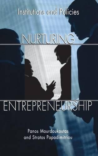 Бумажная книга «Nurturing Entrepreneurship: Institutions and Policies», авторов Панос Мурдукутас, Стратос Пападимитриу - фото №1