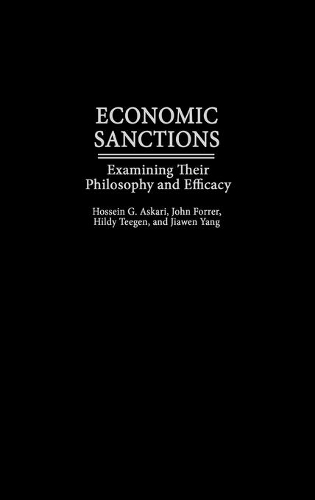 Паперова книга «Economic Sanctions: Examining Their Philosophy and Efficacy», авторів Хільді Тіген, Hossein G. Аскарі, Цзявен Ян, Джон Форрер - фото №1