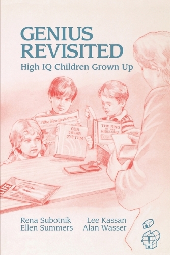 Паперова книга «Genius Revisited: High IQ Children Grown Up», авторів Алан Вассер, Еллен Саммерс, Лі Кассан, Рена Ф. Суботнік - фото №1