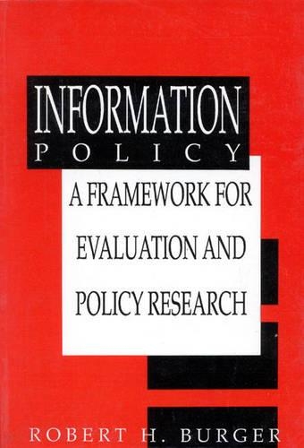 Паперова книга «Information Policy: A Framework for Evaluation and Policy Research», автор Роберт Х. Бургер - фото №1